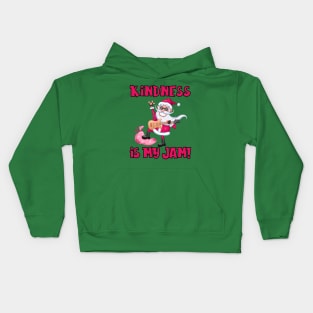 Kindness is My Jam with Santa Claus Playing a Guitar Kids Hoodie